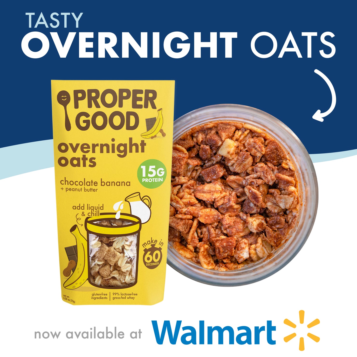 Chocolate, Peanut Butter & Banana Protein Overnight Oats Available in Walmart - Proper Good